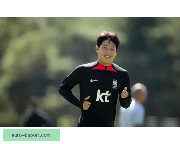 李刚仁加盟巴黎圣日耳曼树立亚洲球员新标杆闪耀欧洲足坛新时代篇